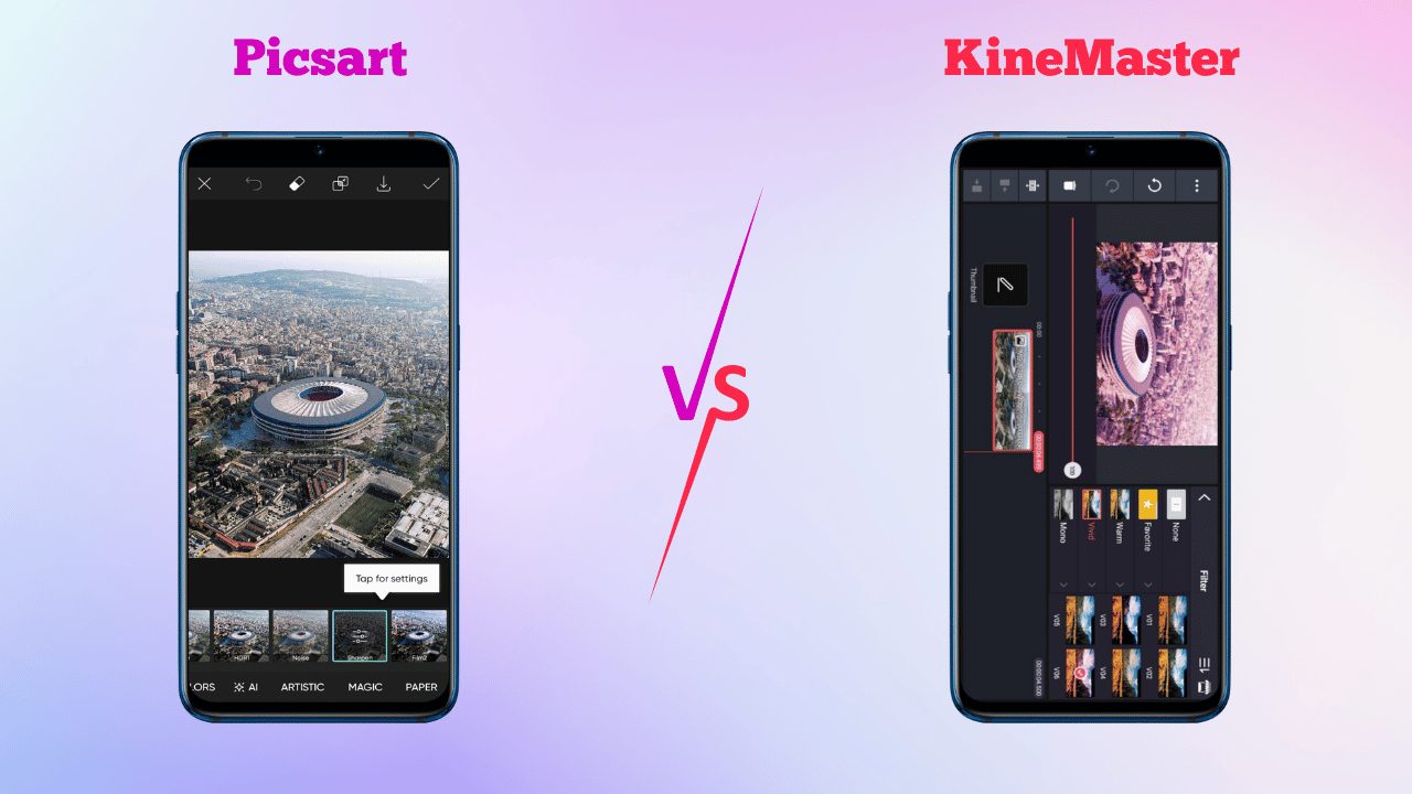 PicsArt vs. KineMaster: Filters and Effects