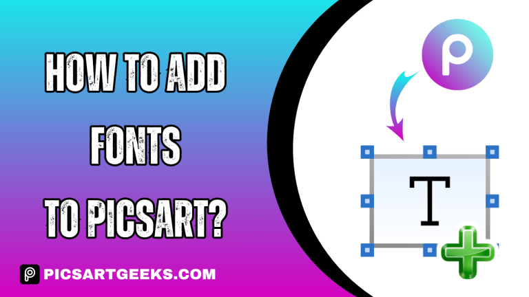 How to Add Fonts to PicsArt?